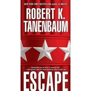 Escape by Robert K. Tanenbaum (2009, Us-Tall Rack Paperback)